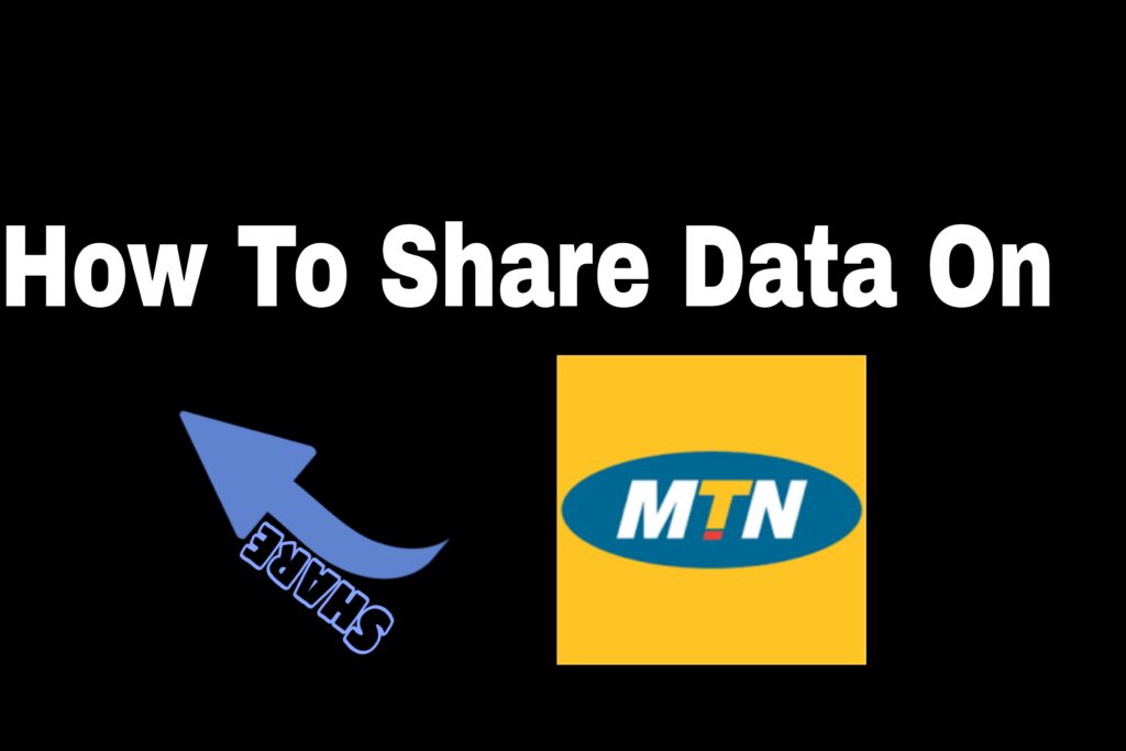 HOW TO SHARE DATA ON MTN IN GHANA